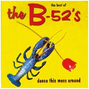 B-52'S, The: The Best of the B-52'S Dance This…