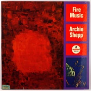 Archie Shepp - Fire Music (1965)