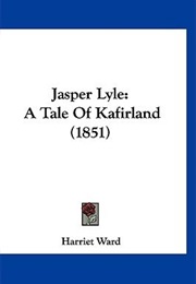 Jasper Lyle: A Tale of Kafirland (Harriet Ward)