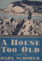 A House Too Old (Mark Schorer)