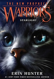 Warriors (The New Prophecy): Starlight (Erin Hunter)