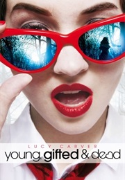 Young, Gifted and Dead (Lucy Carver)