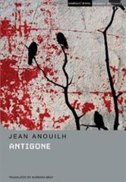 Antigone, by Jean Anouilh