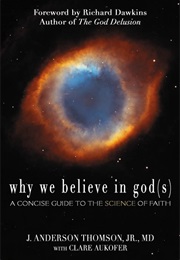Why We Believe in God(S) (J.Anderson Thomson)