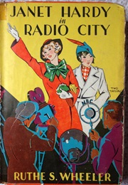 Janet Hardy in Radio City (Ruthe S. Wheeler)