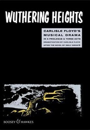 Wuthering Heights: A Musical (Carlisel Floyd)