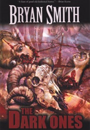 The Dark Ones (Bryan Smith)