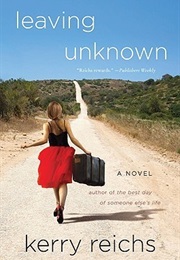 Leaving Unknown (Kerry Reichs)