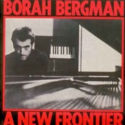Borah Bergman ‎– a New Frontier
