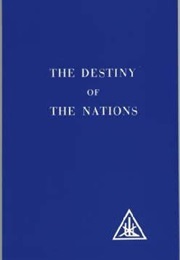 The Destiny of the Nations (Alice A. Bailey)