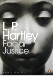 Facial Justice (L. P. Hartley)