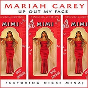 Mariah Carey (Ft Nicki Minaj) - Up Out of My Face