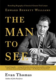 The Man to See: Edward Bennett Williams (Evan Thomas)