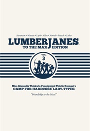 Lumberjanes: To the Max Edition: Volume 3 (Shannon Watters)