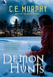 Demon Hunts (C.E. Murphy)