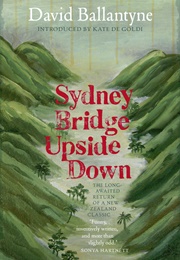 Sydney Bridge Upside Down (David Ballantyne)