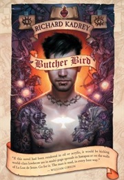 Butcher Bird (Richard Kadrey)