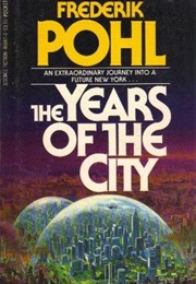 The Years of the City (Frederik Pohl)