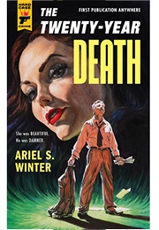 The Twenty-Year Death (Ariel S. Winter)