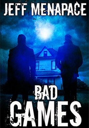 Bad Games (Jeff Menapace)
