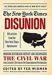 The New York Times Disunion (Ted Widmer)