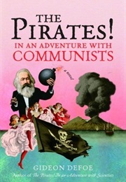 The Pirates! in an Adventure With Communists (Gideon Defoe)