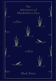 The Adventures of Huckleberry Finn (Mark Twain)