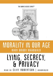 Lying, Secrecy and Privacy (Mary Mahowald)