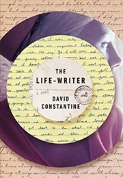 The Life-Writer (David Constantine)