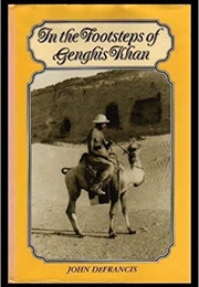 In the Footsteps of Genghis Khan (John Defrancis)
