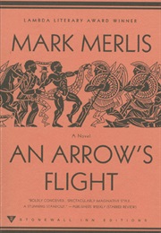 An Arrow&#39;s Flight (Mark Merlis)