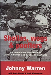 Sheilas, Wogs & Poofters (Johnny Warren)