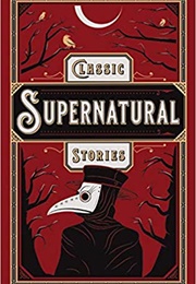 Classic Supernatural Stories (Various Authors)