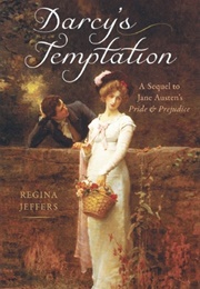 Darcy's Temptation: A Sequel to Jane Austen's Pride and Prejudice (Regina Jeffers)