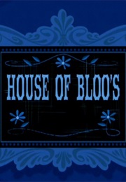 House of Bloo&#39;s (2004)