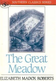 The Great Meadow (Elizabeth Madox Roberts)