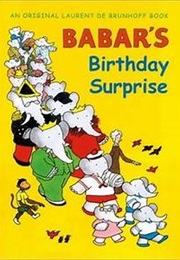 Babar's Birthday Surprise (Laurent De Brunhoff)