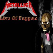 Live of Puppets - Metallica