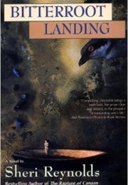 Bitterroot Landing (Sheri Reynolds)