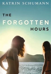 The Forgotten Hours (Katrin Schumann)