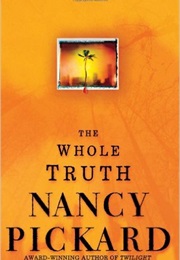 The Whole Truth (Nancy Pickard)
