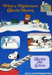 What a Nightmare, Charlie Brown (Charles Schulz)