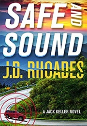 Safe and Sound (J.D. Rhoades)