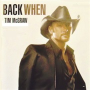 Back When - Tim McGraw