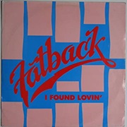 Fatback Band - I Found Lovin' (1983)