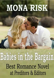 Babies in the Bargain (Mona Risk)