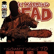 THE WALKING DEAD: SOMETHING TO FEAR (ISSUES 97-102, 2012)