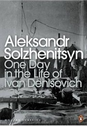 ^One Day in the Life of Ivan Denisovich (Alexander Solzhenitsyn/RUSSIA)