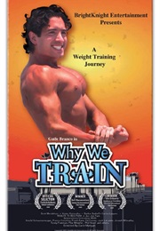 Why We Train (2008)