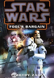 Star Wars: Fool's Bargain (Timothy Zahn)